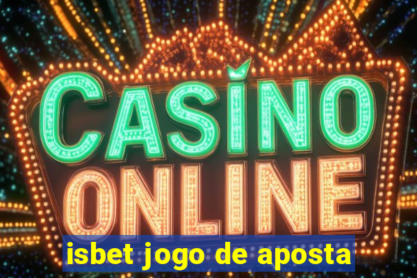 isbet jogo de aposta